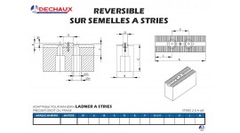 Reversible sur semelles a stries pour mandrins Ladner a stries